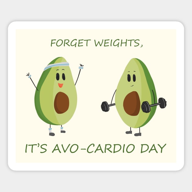 Avo-cardio Day Magnet by TheNewMoon